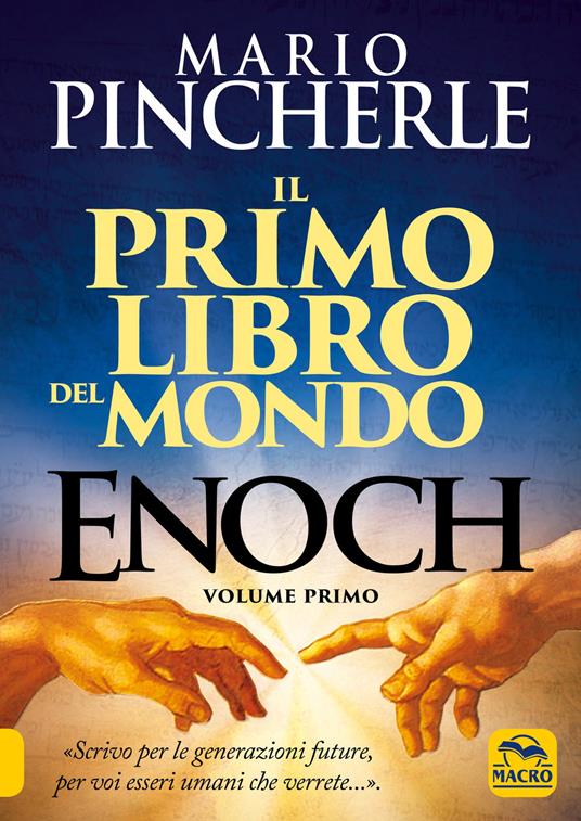 Il primo libro del mondo. Enoch. Vol. 1 - Mario Pincherle - copertina