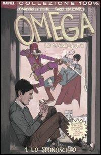 Omega lo sconosciuto. Vol. 1: Lo sconosciuto. - Jonathan Lethem,Farel Dalrymple - copertina