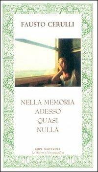 Nella memoria adesso quasi nulla - Fausto Cerulli - copertina