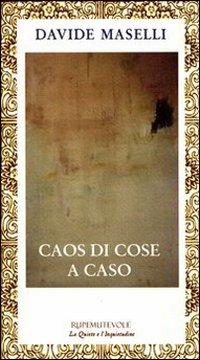 Caos di cose a caso - Davide Maselli - copertina