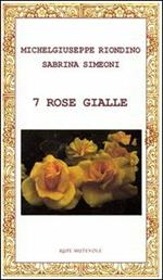 7 rose gialle