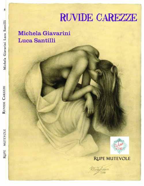Ruvide carezze - Michela Giavarini,Luca Santilli - copertina