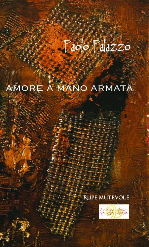 Amore a mano armata - Paolo Palazzo - copertina