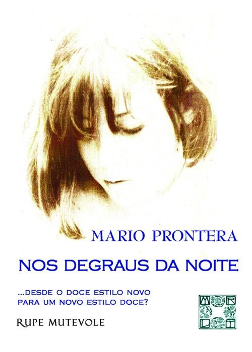 Nos degraus da noite... Desde o doce estilo novo para un novo estilo doce? - Mario Prontera - copertina