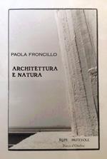 Architettura e natura. Ediz. illustrata