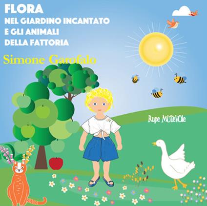 Flora nel giardino incantato e gli animali della fattoria. Ediz. illustrata - Simone Garofalo - copertina