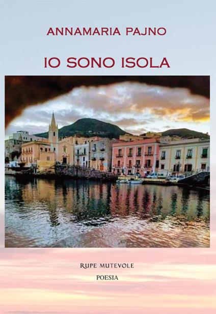 Io sono isola. Con CD-Audio - Annamaria Pajno - copertina