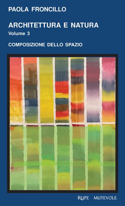 Architettura e natura. Ediz. illustrata. Vol. 2024: Composizione dello spazio - Paola Froncillo - copertina