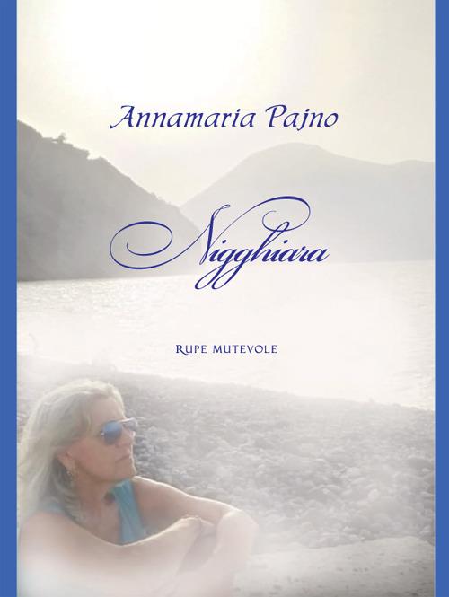 Nigghiara. Ediz. illustrata - Annamaria Pajno - copertina