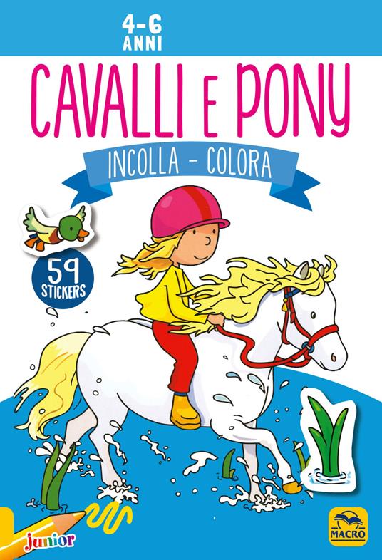 Cavalli e pony. Incolla e colora. Con adesivi - copertina