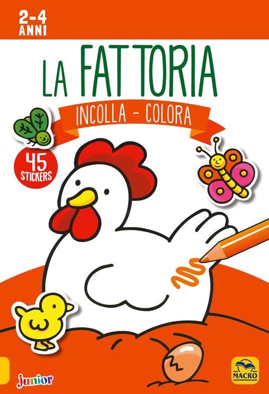 La fattoria. Incolla e colora. Con adesivi - copertina