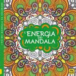 L' energia dei mandala. I quaderni dell'Art Therapy. Disegni da colorare. Ediz. illustrata