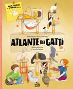 Atlante dei gatti. Razze, curiosità e avventure feline