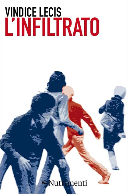 L' infiltrato - Vindice Lecis - ebook