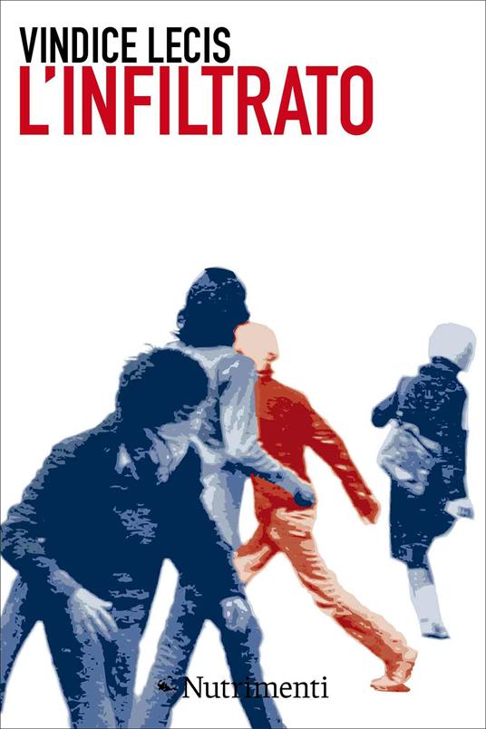 L' infiltrato - Vindice Lecis - ebook