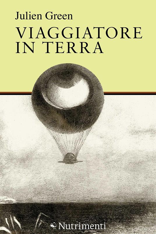 Viaggiatore in terra - Julien Green,Giuseppe Girimonti Greco - ebook