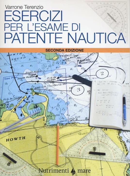 Esercizi per l'esame di patente nautica - Varrone Terenzio - copertina