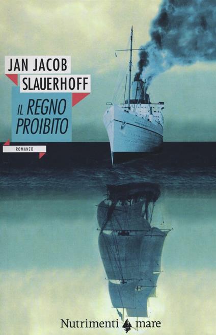Il regno proibito - J. Jacob Slauerhoff - copertina
