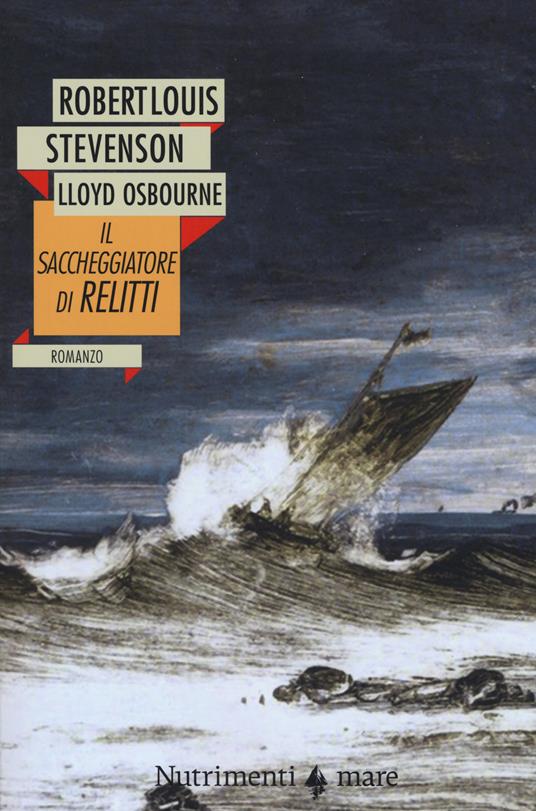 Il saccheggiatore di relitti - Robert Louis Stevenson,Lloyd Osbourne - copertina