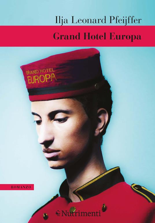Grand Hotel Europa - Ilja Leonard Pfeijffer - copertina