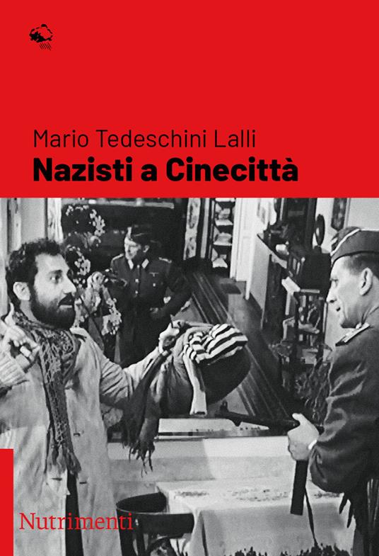 Nazisti a Cinecittà - Mario Tedeschini Lalli - copertina