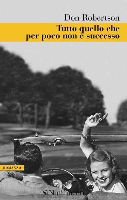 Tutto quello che per poco non è successo - Don Robertson - copertina