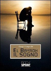 El Bayadh il sogno - Giorgio Lamprecht - copertina