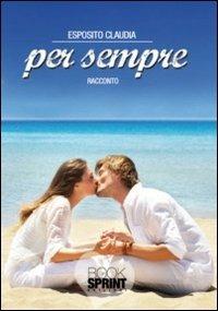 Per sempre - Claudia Esposito - copertina
