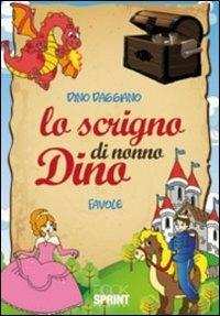Lo scrigno di nonno Dino - Dino Daggiano - copertina