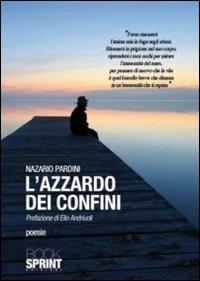 L' azzardo dei confini - Nazario Pardini - copertina