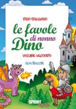 Le favole di nonno Dino. Filastrocche. Vol. 2