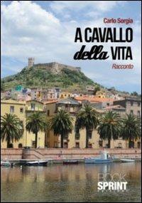 A cavallo della vita - Carlo Sorgia - copertina