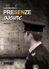 Presenze oscure - Lucia Manolesco - ebook