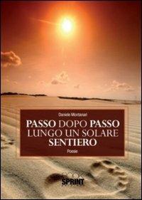 Passo dopo passo lungo un solare sentiero - Daniele Montanari - copertina