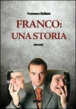 Franco. Una storia