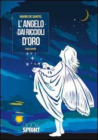 L' angelo dai riccioli d'oro - Mario De Santis - copertina