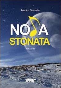 Nota stonata - Monica Gazzetta - copertina