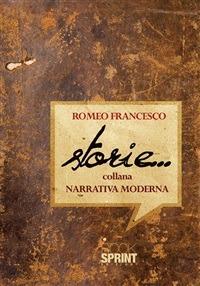 Storie... - Francesco Romeo - ebook
