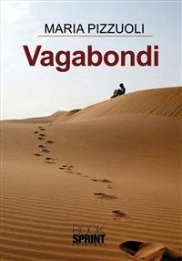 Vagabondi - Maria Pizzuoli - ebook