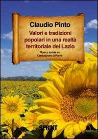 Valori e tradizioni popolari in una realtà territoriale del Lazio - Claudio Pinto - copertina