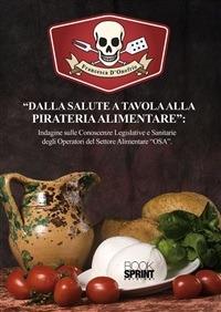 Dalla salute a tavola alla pireteria alimentare - Francesca D'Onofrio - ebook