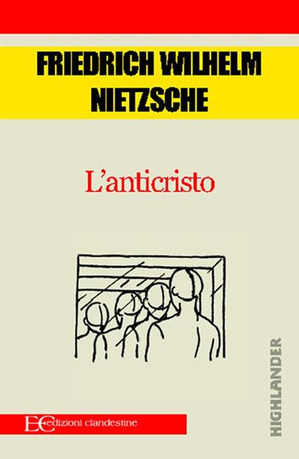 L' anticristo. Maledizione del cristianesimo - Friedrich Nietzsche,Christian Kolbe - ebook