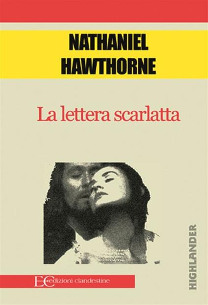 La lettera scarlatta - Nathaniel Hawthorne,S. Landucci - ebook