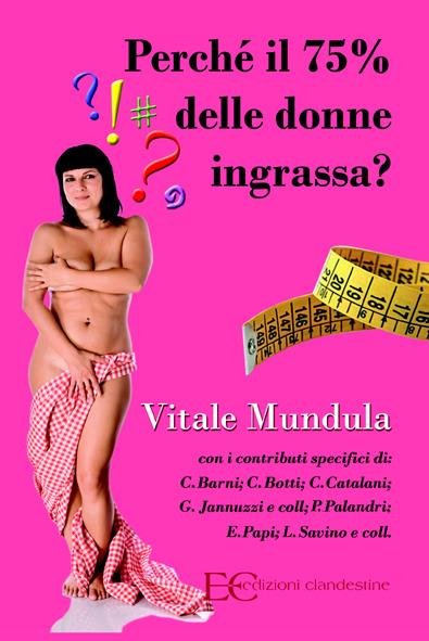 Perché il 75% delle donne ingrassa? - Vitale Mundula - ebook