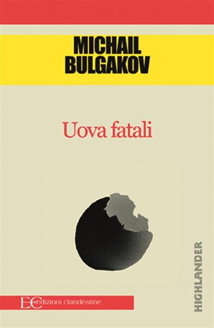 Uova fatali - Michail Bulgakov,D. Fazzi,G. Paulovic - ebook