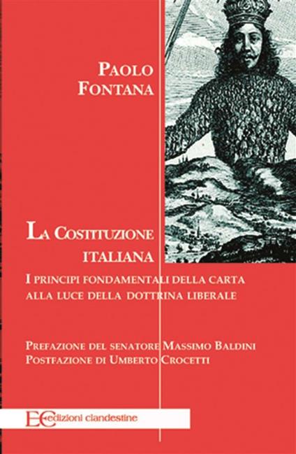 La Costituzione italiana. Principi fondamentali della carta alla luce della dottrina liberale - Paolo Fontana - ebook