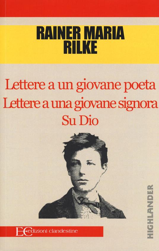 Lettere a un giovane poeta-Lettere a una giovane signora-Su Dio - Rainer Maria Rilke - copertina