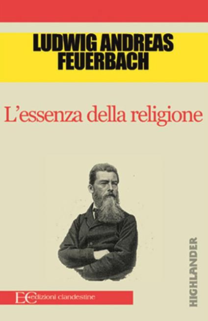 L' essenza della religione - Ludwig Feuerbach,Domenico Fazzi,Christian Kolbe - ebook