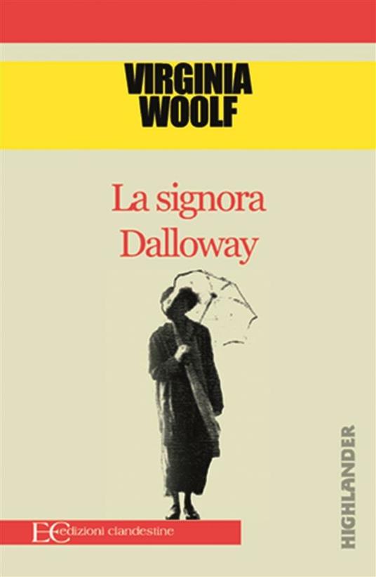La signora Dalloway - Virginia Woolf,Barbara Gambaccini - ebook