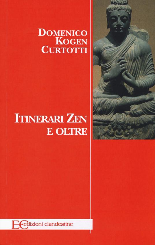 Itinerari zen e oltre - Domenico Curtotti Kogen - copertina